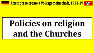 Policies on religion
and the Churches
 