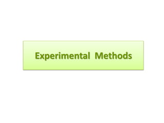 Experimental Methods
 