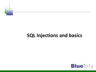 SQL Injections and basics
 