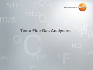 Testo Flue Gas Analysers
 