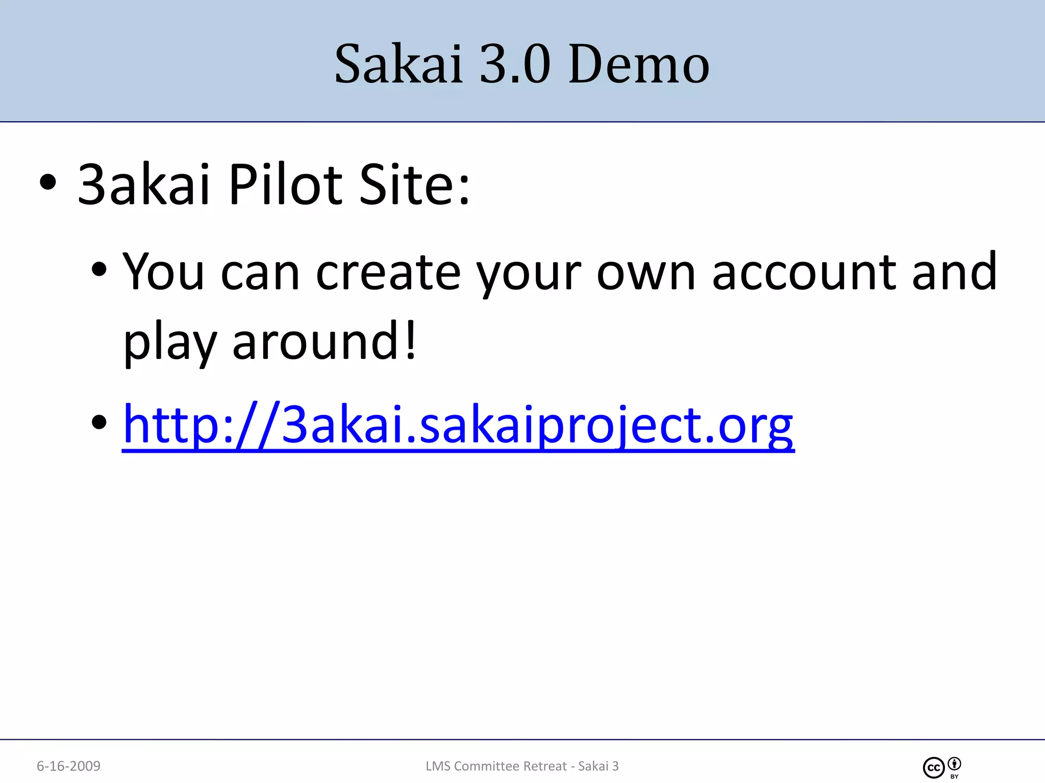 6-16-2009 Sakai 3: An Evolving Vision of the Future