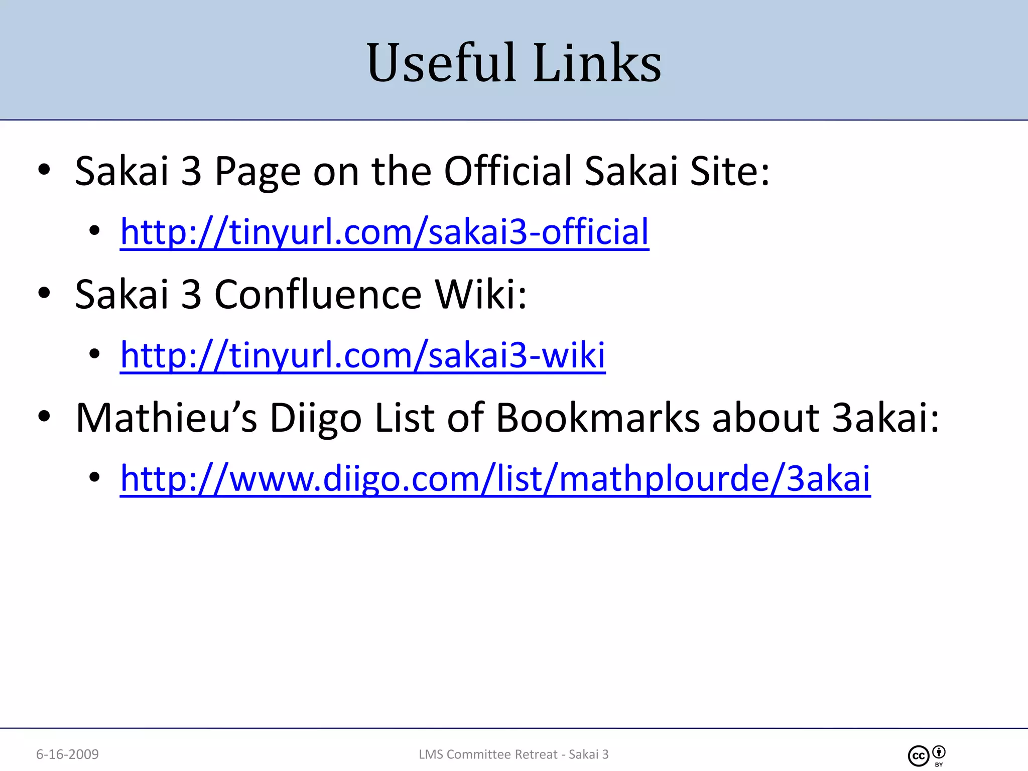 6-16-2009 Sakai 3: An Evolving Vision of the Future