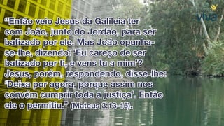 6. por que devo ser batizado