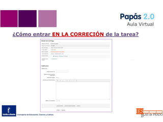 ¿Cómo entrar EN LA CORRECIÓN de la tarea?
 