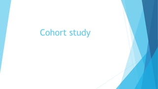 Cohort study
 