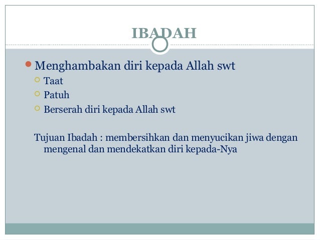 konsep ibadah dalam islam konsep ibadah dalam islam