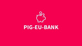 PIG-EU-BANK
 
