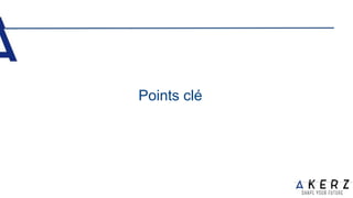 Points clé
 