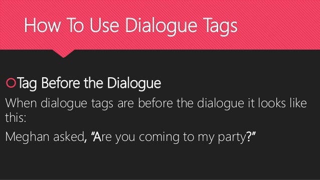 dialogue tags rules dialogue tags rules