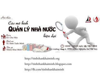 http://tinhthankhaiminh.org
http://tinhthankhaiminh.blogspot.com
http://fb.com/tinhthankhaiminh
 