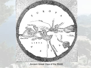 Ancient Greek View of the World
 