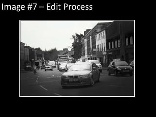 Image #7 – Edit Process
 