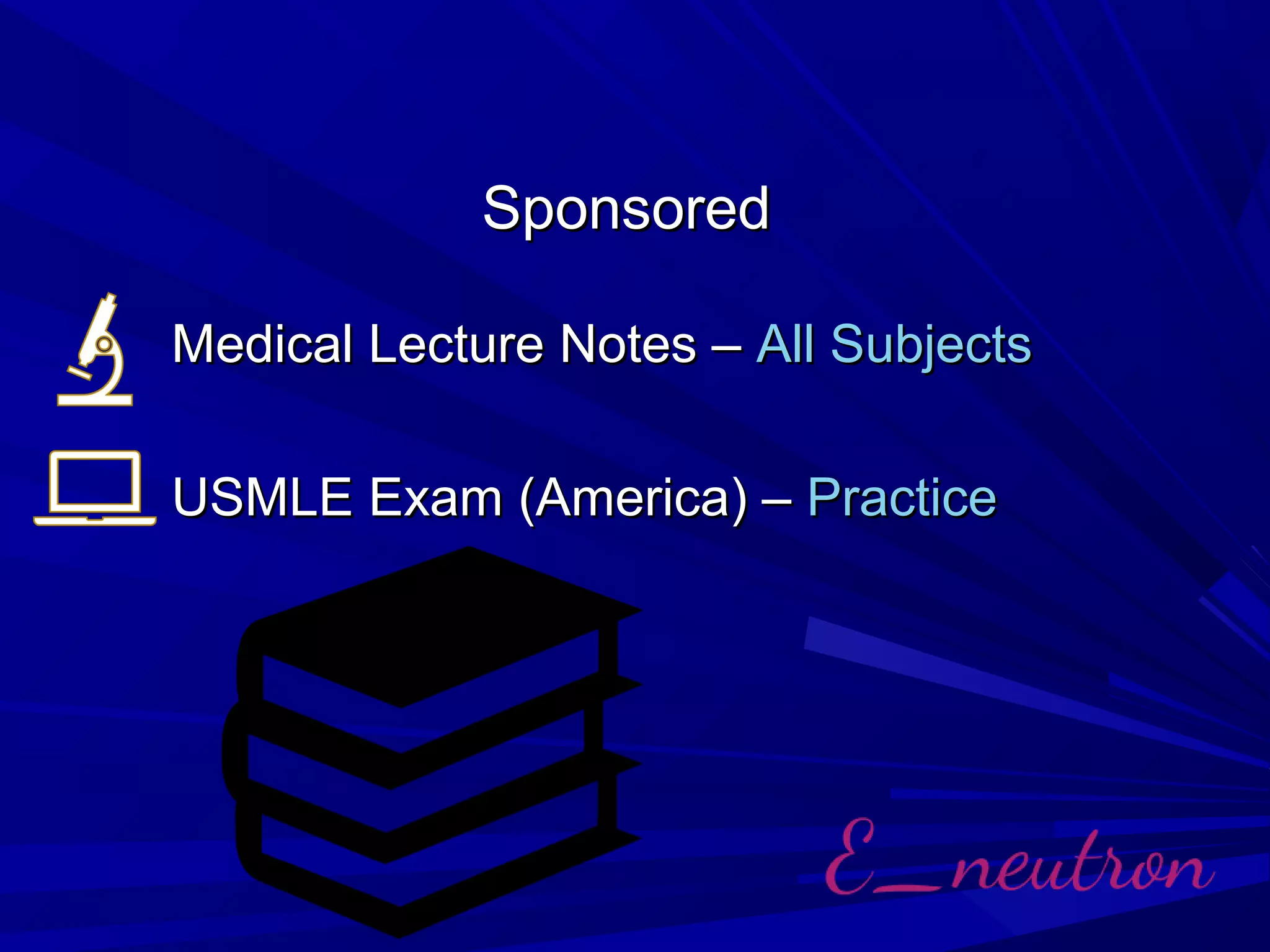 SponsoredSponsored
Medical Lecture Notes –Medical Lecture Notes – All SubjectsAll Subjects
USMLE Exam (America) –USMLE Exam (America) – PracticePractice
 