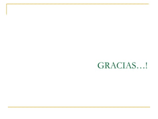 GRACIAS…!
 
