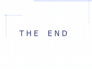 T H E E N D
 