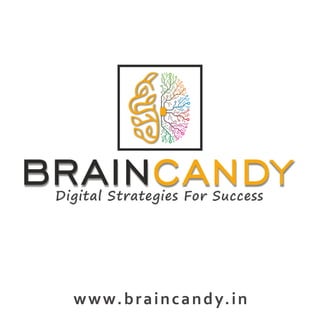 www.braincandy.in
 