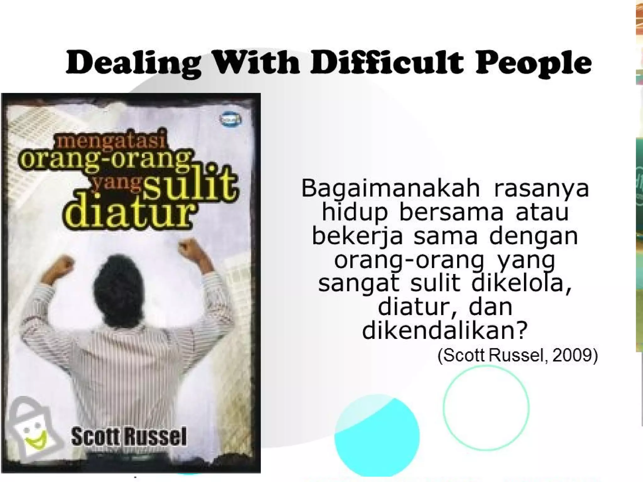 Dealing with Difficult People_Materi Training "The Power of LEADERSHIP