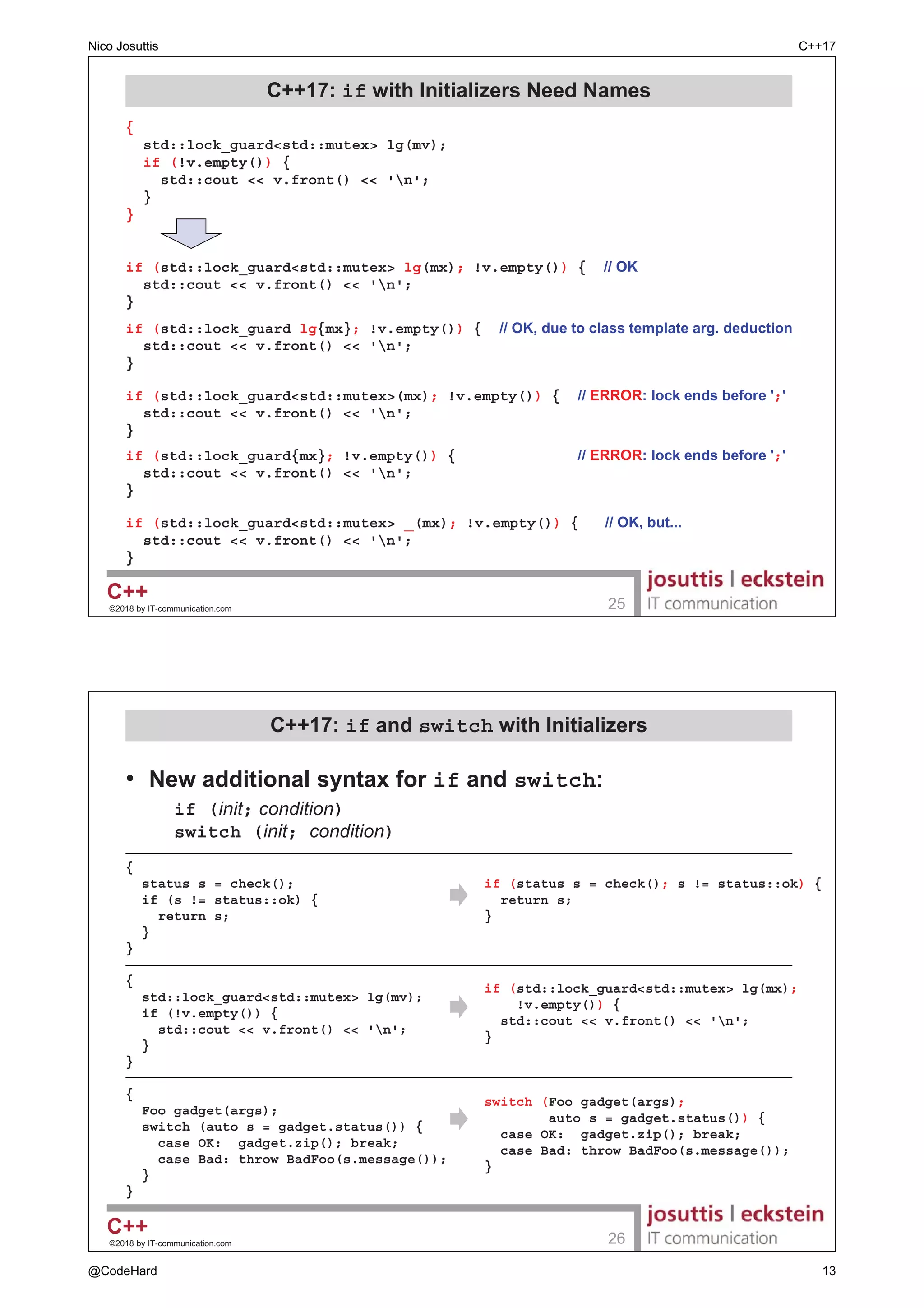 ‹ E ,7FRPPXQLFDWLRQFRP 

 6XSSRUW
‡ JFFJ 
± VXSSRUWV DOO ODQJXDJH IHDWXUHV
± VXSSRUWV VHYHUDO OLEUDU IHDWXUHV
± 2SWLRQ -std=c++17
‡ ODQJ 
± VXSSRUWV DOO ODQJXDJH IHDWXUHV FODQJ  DQG  PDQ 