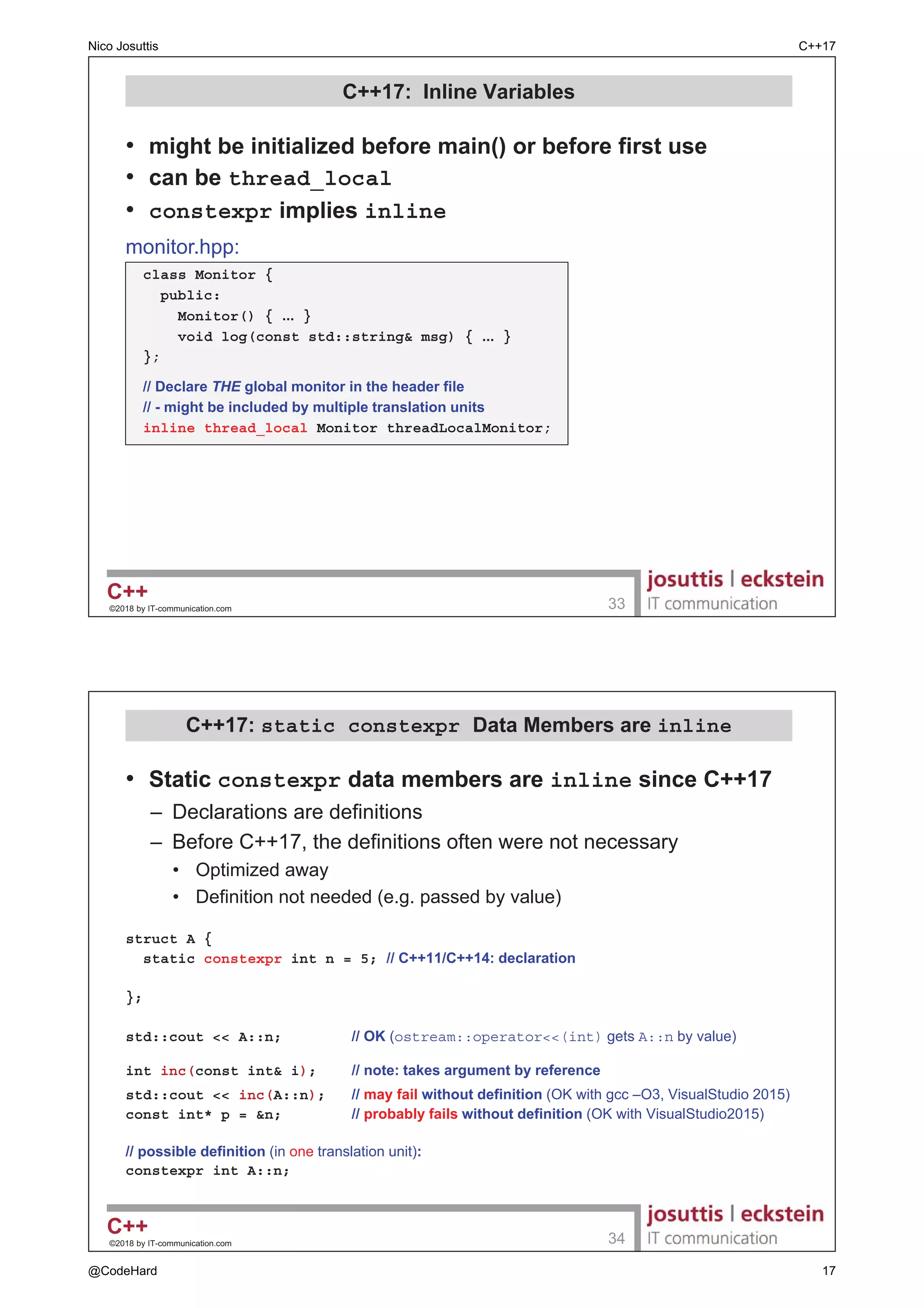 ‡ 3UHYLHZ FKDQQHO
‡ 96 XSGDWH  SUHYLHZ  VLQFH 6HS 
‡ 6HH
± KWWSVEORJVPVGQPLFURVRIWFRPYFEORJFIHDWXUHVLQYV
Nico Josuttis C++17
@CodeHard 6
 