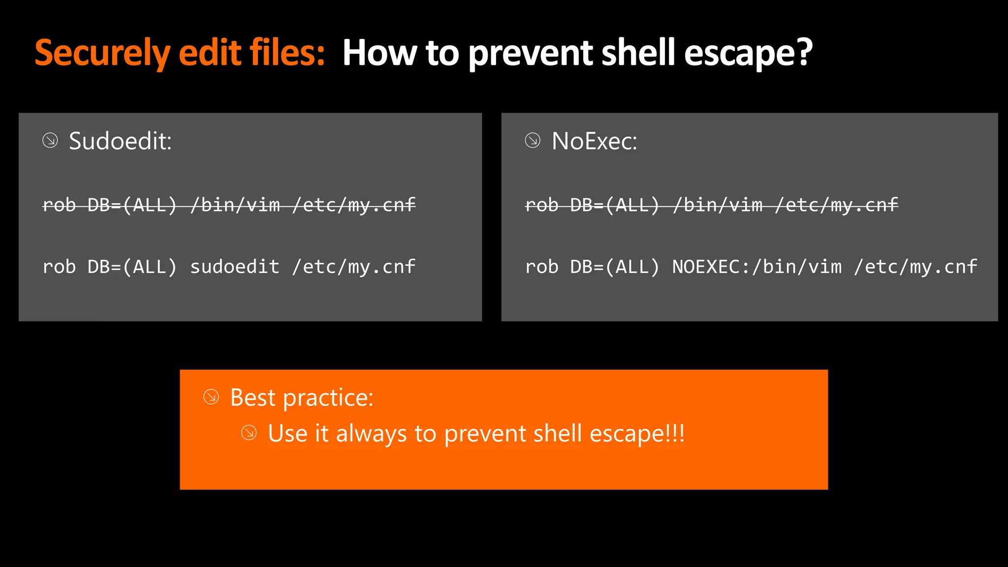 Securely edit files: How to prevent shell escape?
 