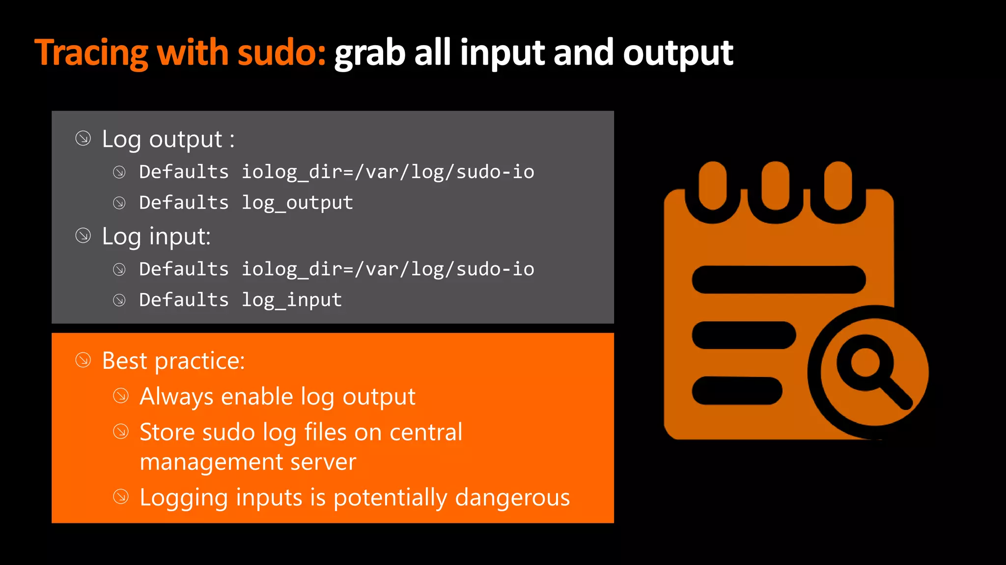Tracing with sudo: grab all input and output
 