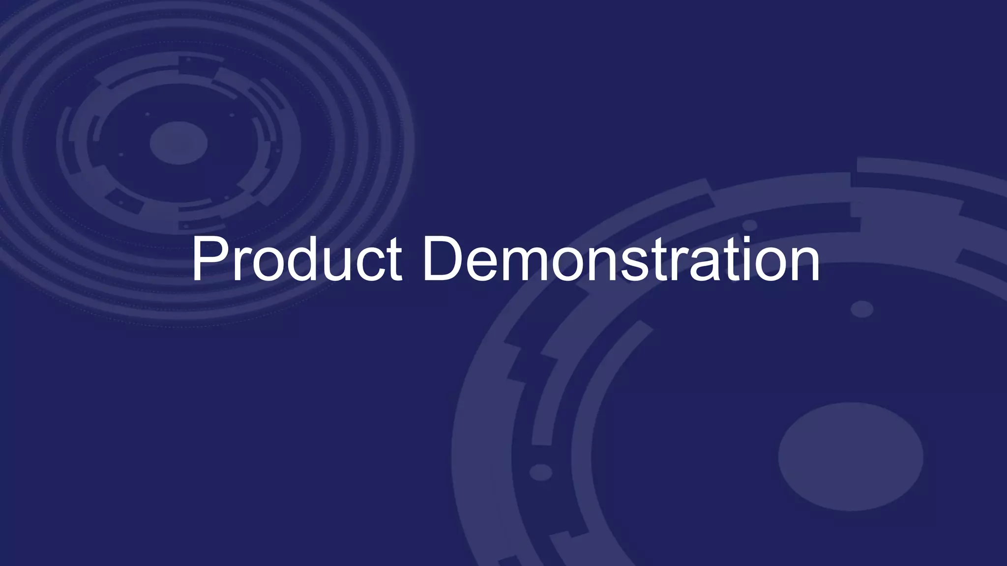 Product Demonstration
 