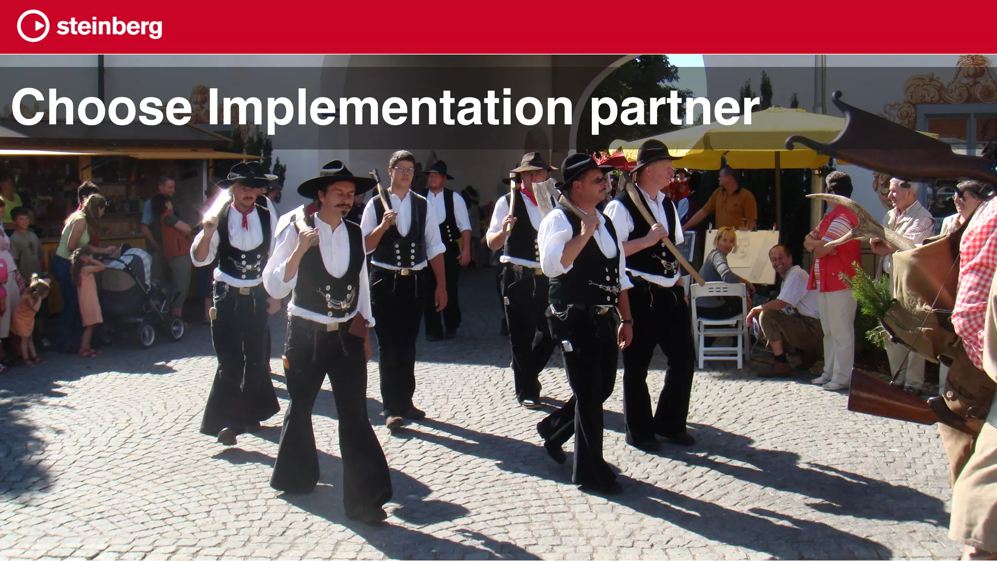 Choose Implementation partner
 