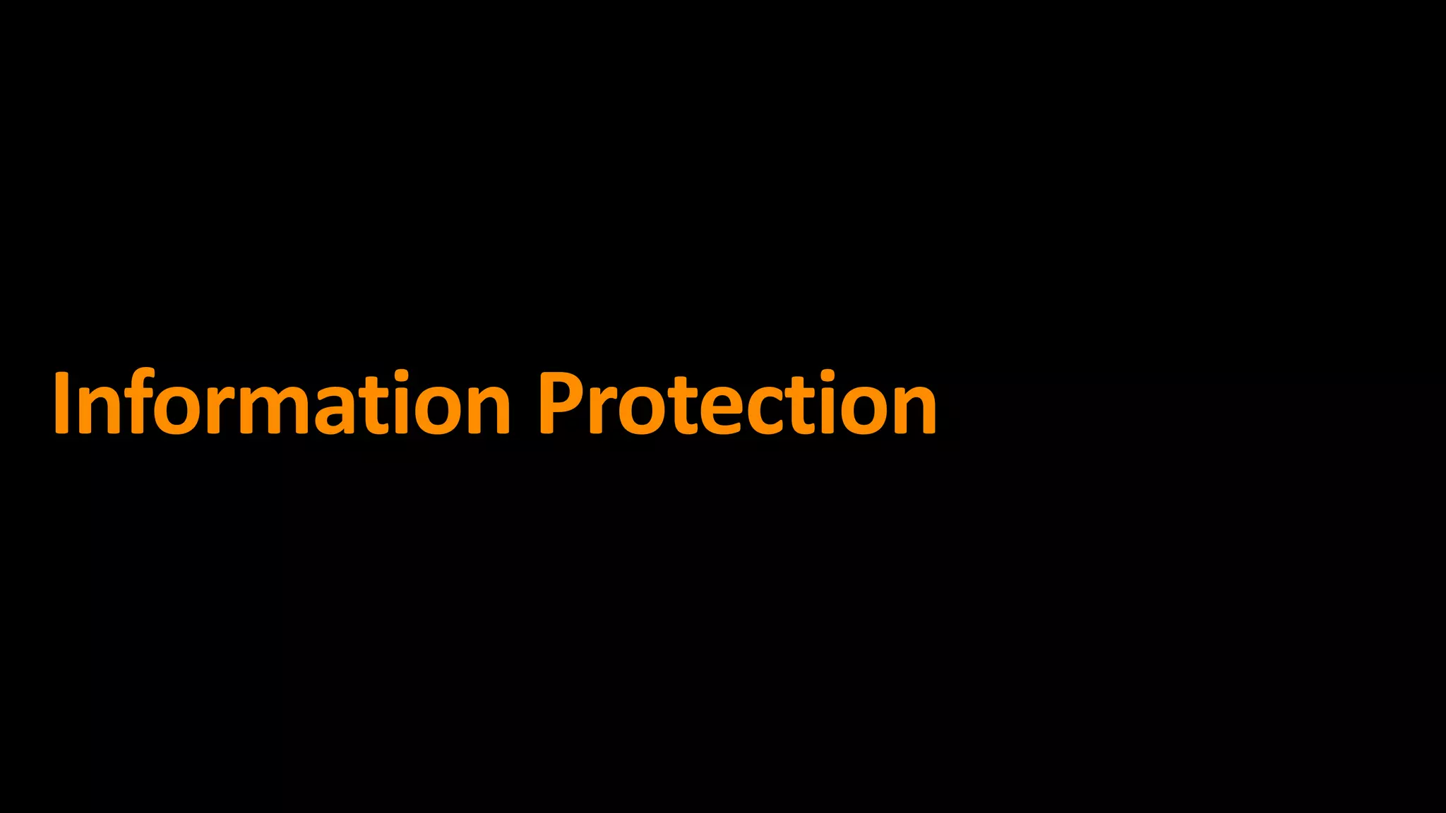 Information Protection
 