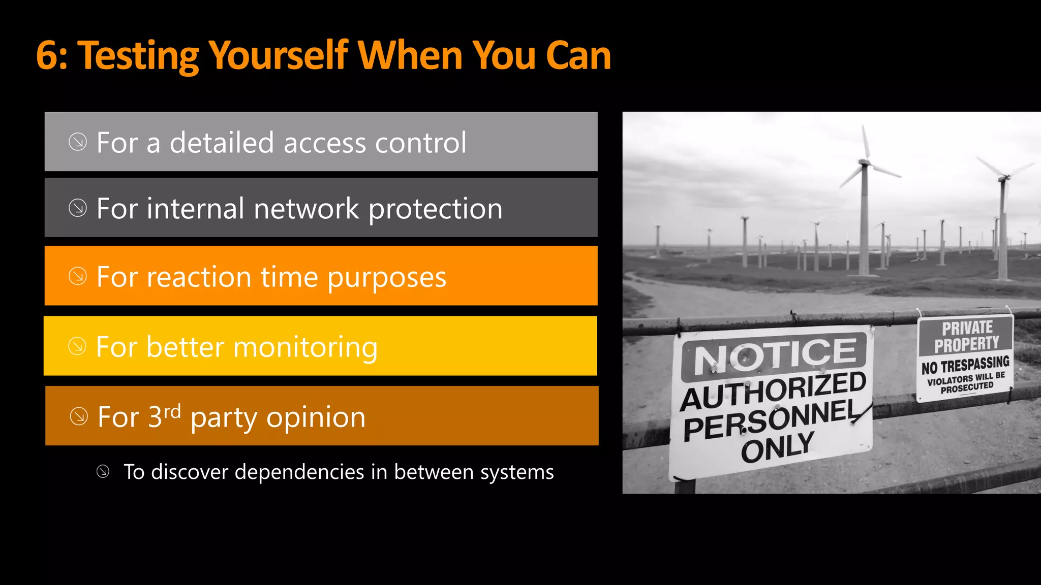 6: Testing Yourself When You Can
 