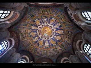 BAPTISTERIO DE LOS ORTODOXOS. Rávena s. V.
 