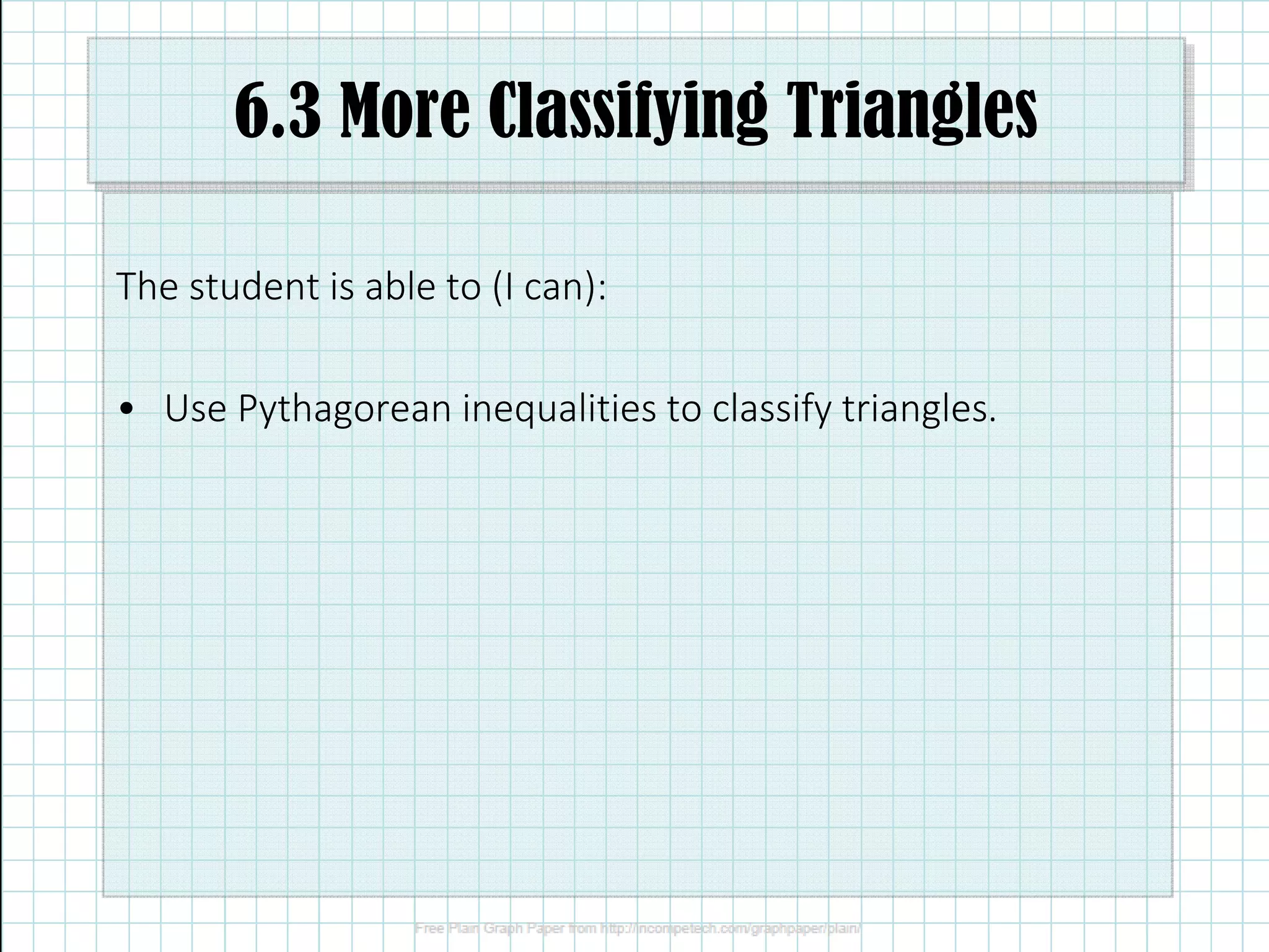 6.3 Classifying Triangles Using the Pythagorean Theorem | PDF
