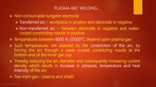 Plasma arc and friction welding | PPTX