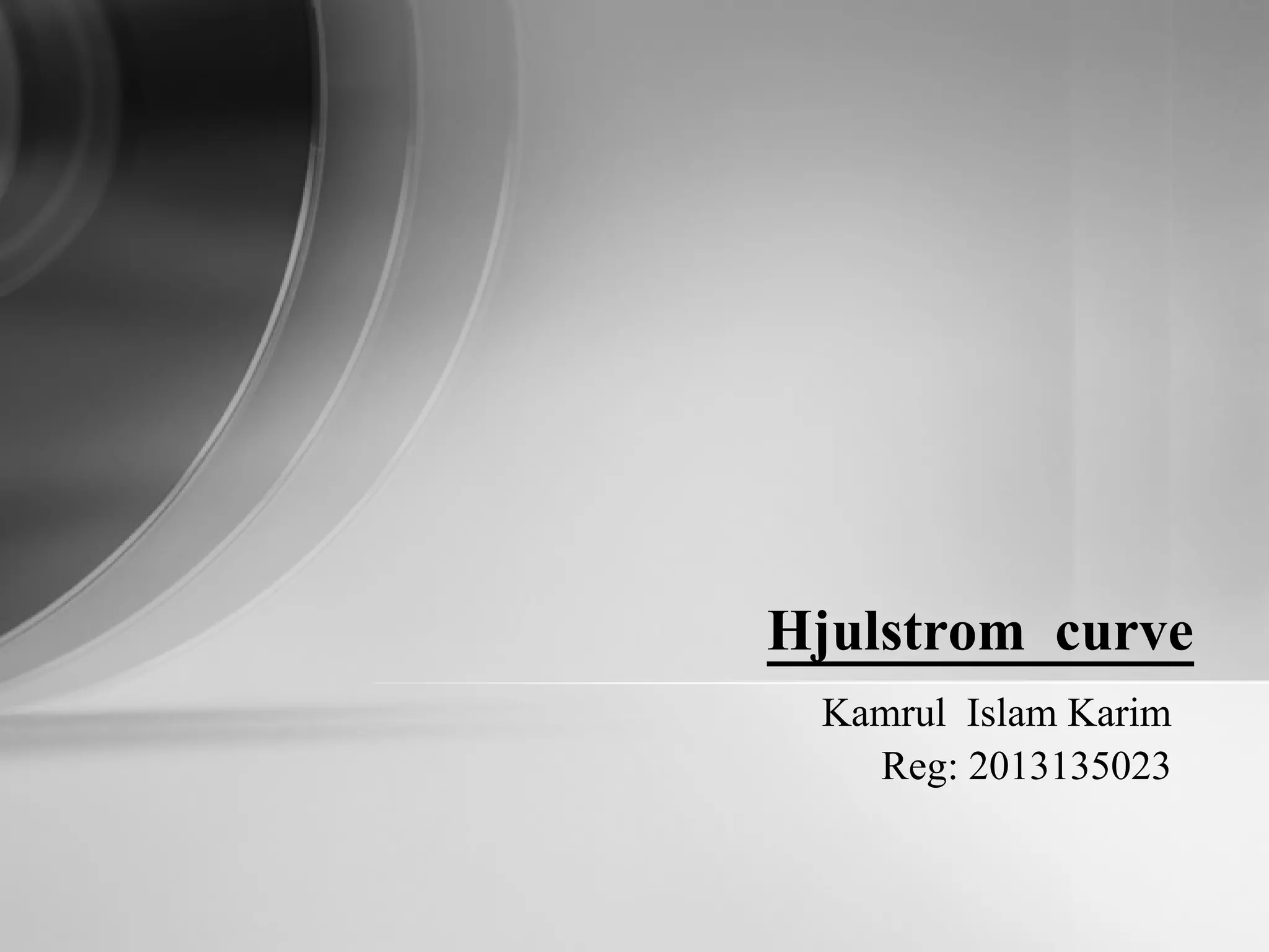 hjulstrom curve PPT