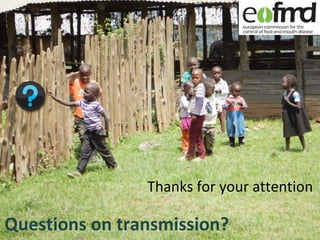 Thanks for your attention
Questions on transmission?
 