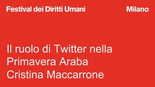 A Scuola di Diritti Umani: Il ruolo di Twitter nella Primavera Araba