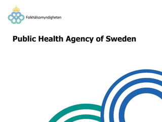 Public Health Agency of Sweden
 