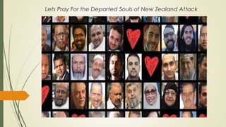 Lets Pray For the Departed Souls of New Zealand Attack
 