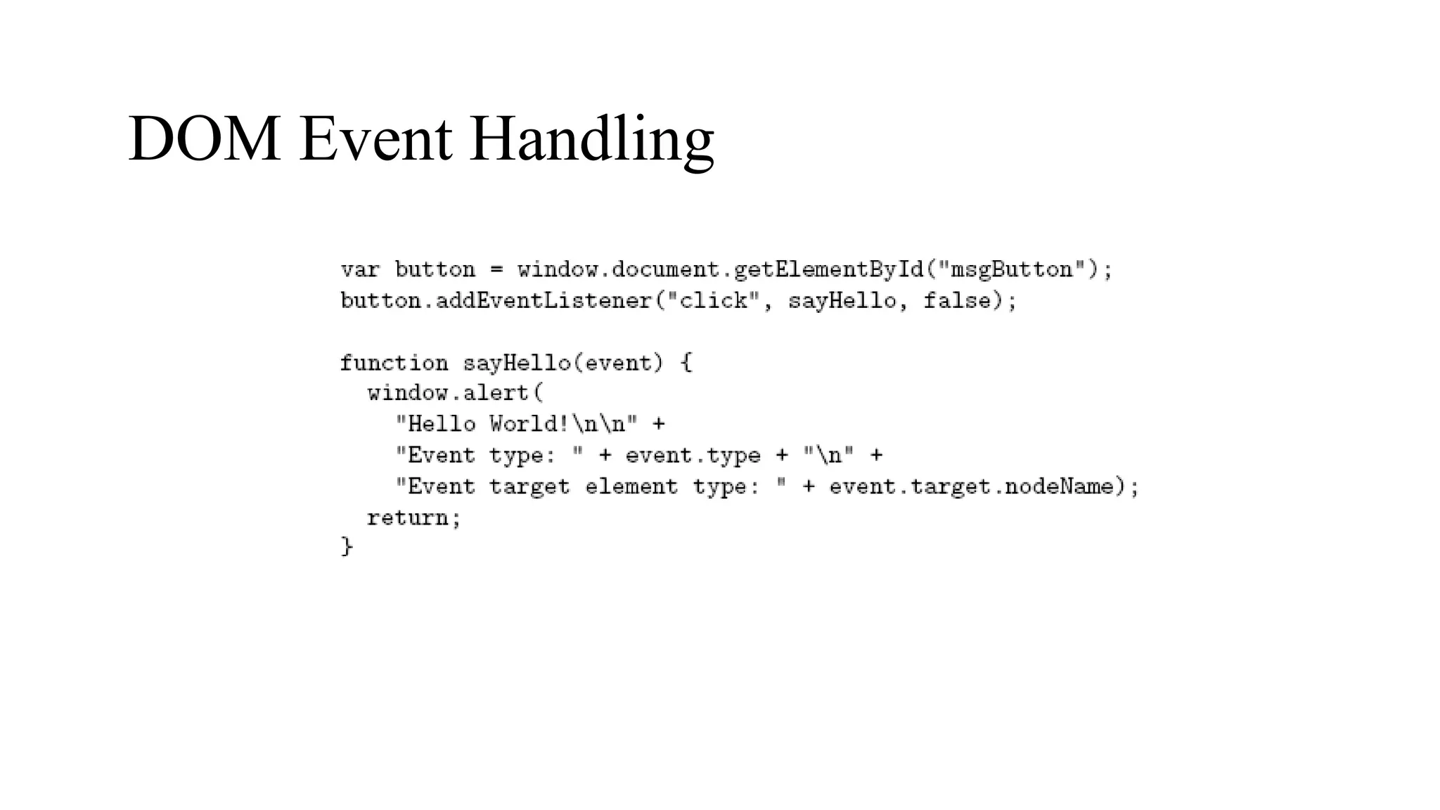 DOM Event Handling
 