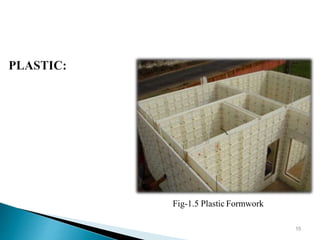 Fig-1.5 Plastic Formwork
15
 