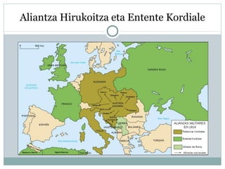 Aliantza Hirukoitza eta Entente Kordiale
 