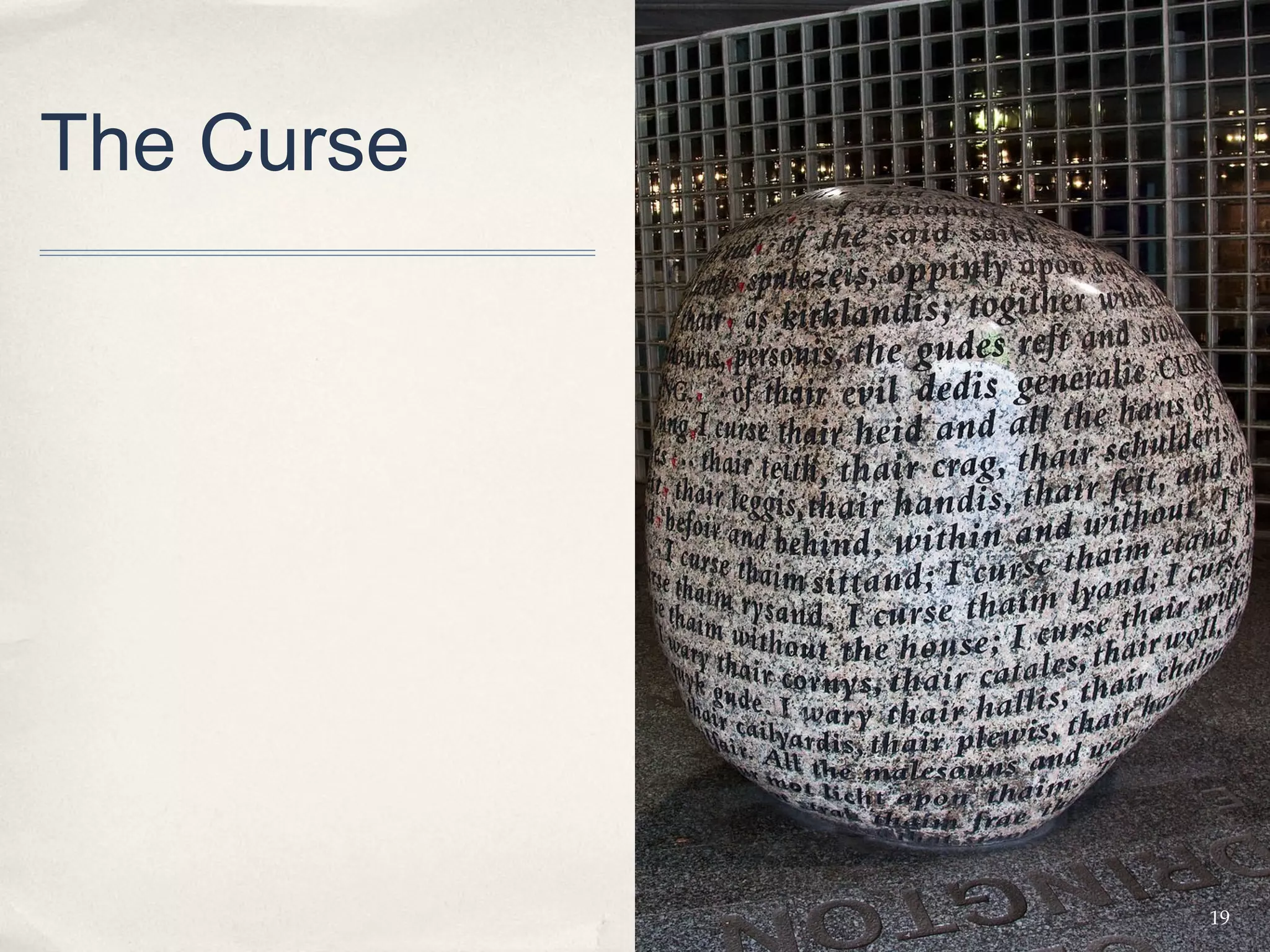 The Curse




            19
 