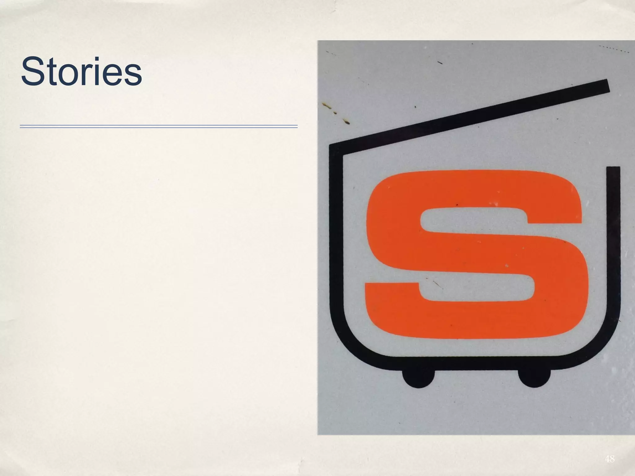 Stories




          48
 