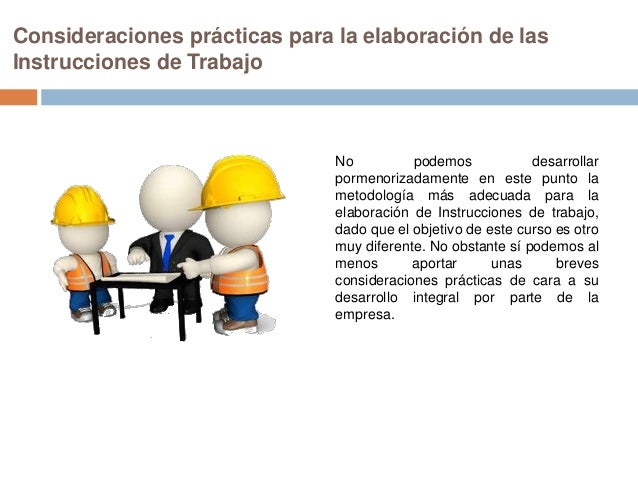 consideraciones prcticas para la elaboracin de las instrucciones de trabajo 2 638
