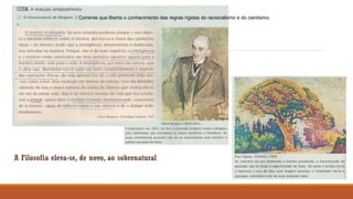  Corrente que liberta o conhecimento das regras rígidas do racionalismo e do cientismo.

 