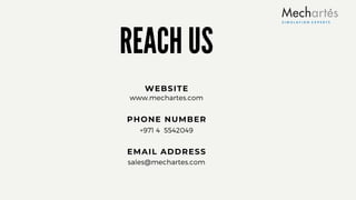 REACH US
WEBSITE
www.mechartes.com
PHONE NUMBER
+971 4 5542049
EMAIL ADDRESS
sales@mechartes.com
 