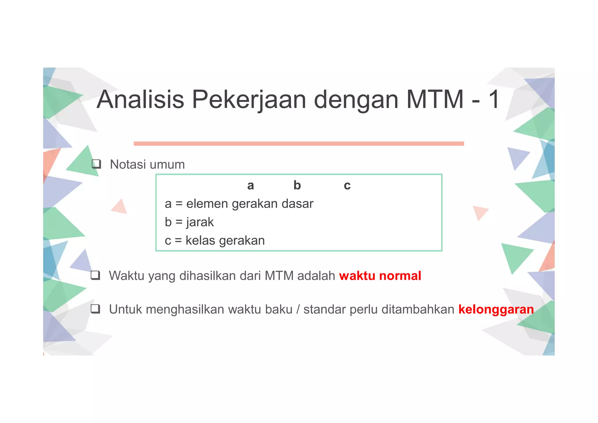 6.1. PENGUKURAN WAKTU KERJA TIDAK LANGSUNG METODE MTM | PDF