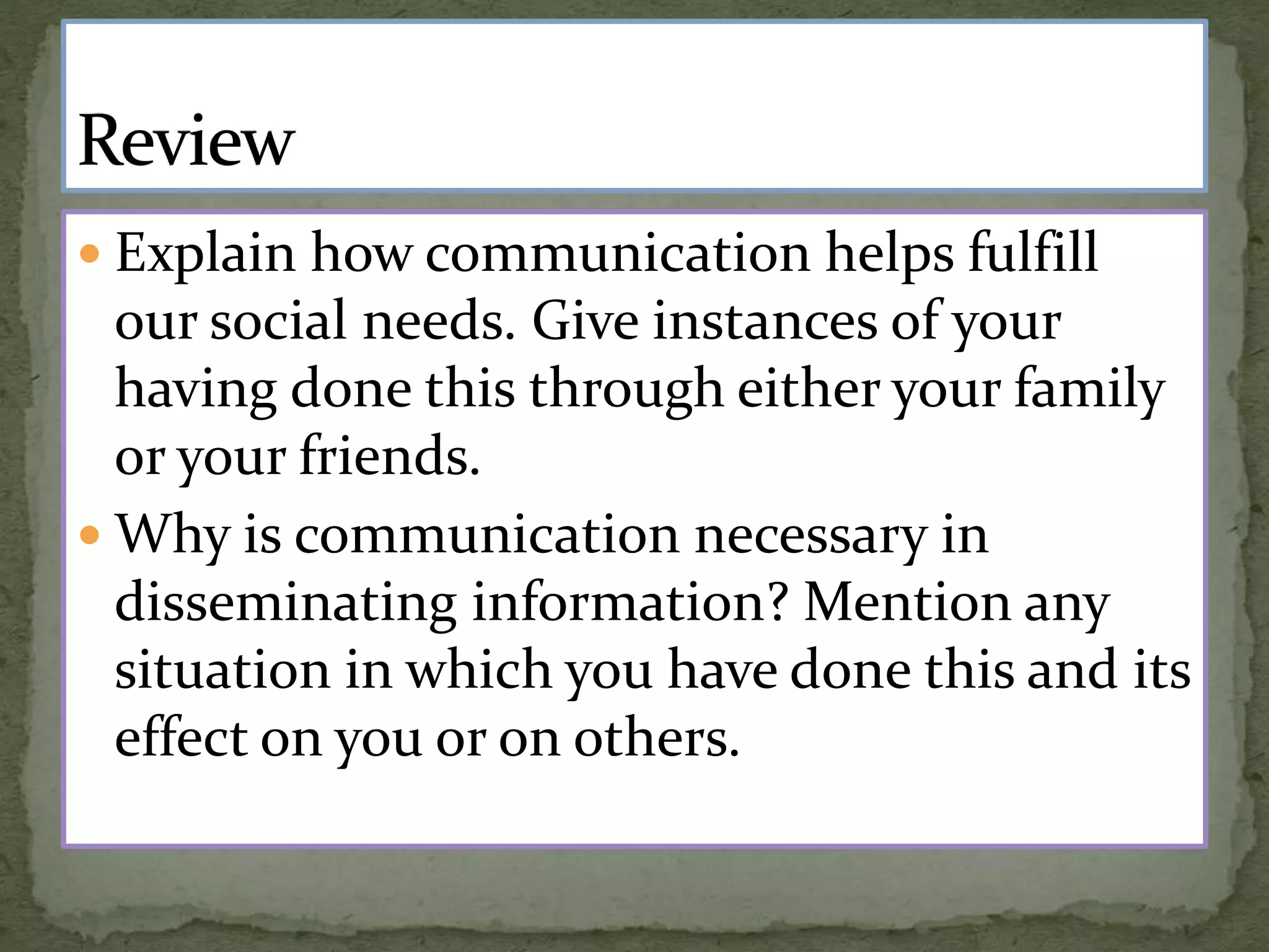 6. watches and listens to sample oral communication activities and