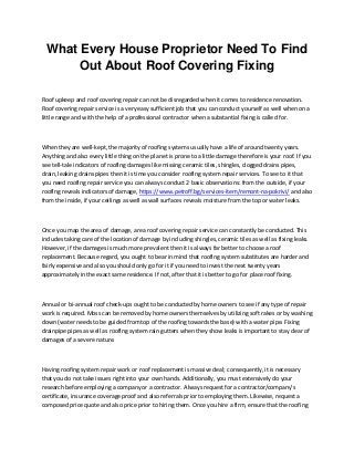 What Every House Proprietor Need To Find
Out About Roof Covering Fixing
Roof upkeep and roof covering repair can not be disregarded when it comes to residence renovation.
Roof covering repair service is a very easy sufficient job that you can conduct yourself as well when on a
little range and with the help of a professional contractor when a substantial fixing is called for.
When they are well-kept, the majority of roofing systems usually have a life of around twenty years.
Anything and also every little thing on the planet is prone to a little damage therefore is your roof. If you
see tell-tale indicators of roofing damages like missing ceramic tiles, shingles, clogged drains pipes,
drain, leaking drains pipes then it is time you consider roofing system repair services. To see to it that
you need roofing repair service you can always conduct 2 basic observations: from the outside, if your
roofing reveals indicators of damage, https://www.petroff.bg/services-item/remont-na-pokrivi/ and also
from the inside, if your ceilings as well as wall surfaces reveals moisture from the top or water leaks.
Once you map the area of damage, area roof covering repair service can constantly be conducted. This
includes taking care of the location of damage by including shingles, ceramic tiles as well as fixing leaks.
However, if the damages is much more prevalent then it is always far better to choose a roof
replacement. Because regard, you ought to bear in mind that roofing system substitutes are harder and
fairly expensive and also you should only go for it if you need to invest the next twenty years
approximately in the exact same residence. If not, after that it is better to go for place roof fixing.
Annual or bi-annual roof check-ups ought to be conducted by home owners to see if any type of repair
work is required. Moss can be removed by home owners themselves by utilizing soft rakes or by washing
down (water needs to be guided from top of the roofing towards the base) with a water pipe. Fixing
drainpipe pipes as well as roofing system rain gutters when they show leaks is important to stay clear of
damages of a severe nature.
Having roofing system repair work or roof replacement is massive deal; consequently, it is necessary
that you do not take issues right into your own hands. Additionally, you must extensively do your
research before employing a company or a contractor. Always request for a contractor/company's
certificate, insurance coverage proof and also referrals prior to employing them. Likewise, request a
composed price quote and also price prior to hiring them. Once you hire a firm, ensure that the roofing
 