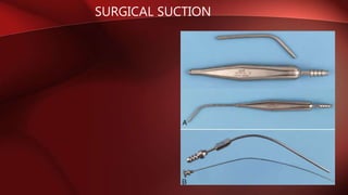 SURGICAL SUCTION
 
