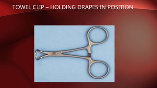 TOWEL CLIP – HOLDING DRAPES IN POSITION
 